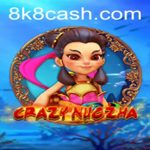 Discovering the World of CrazyNuoZha: The Game of 8K8